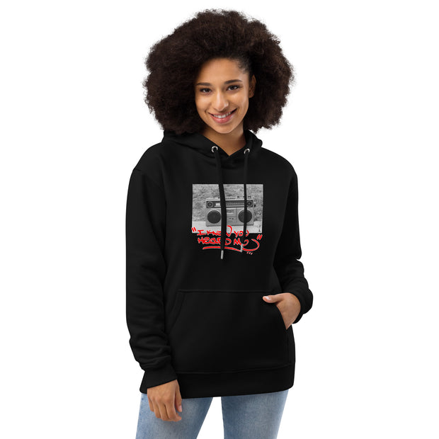 I Know You Heard Me - Joe Conzo Black Premium eco hoodie