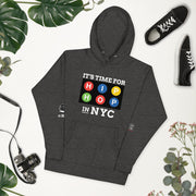 "IT'S TIME FOR HIP-HOP": NYC EDITION Unisex Hoodie