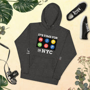 "IT'S TIME FOR HIP-HOP": NYC EDITION Unisex Hoodie