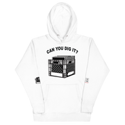 "Can You Dig It" (Light) Unisex Hoodie