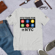 "It's Time for Hip Hop": NYC EDITION (Light) Unisex T-Shirt