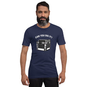 "Can You Dig It?" Short-Sleeve Unisex T-Shirt